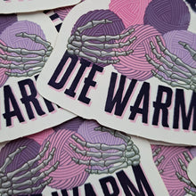 Load image into Gallery viewer, Hook Fast Die Warm Sticker | Goth Emo Halloween Crochet