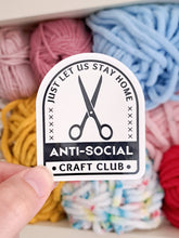 Load image into Gallery viewer, Anti-Social Craft Club Sticker - Crafter fun sticker