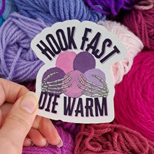Load image into Gallery viewer, Hook Fast Die Warm Sticker | Goth Emo Halloween Crochet