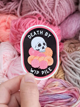 Load image into Gallery viewer, Death by WIP Pile Sticker – Spooky Yarn themed Design