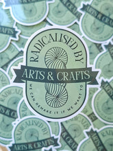 Load image into Gallery viewer, Radicalised by Arts & Crafts Sticker