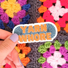 Load image into Gallery viewer, Yarn Whore Sticker | NSFW Crochet Knitting sticker
