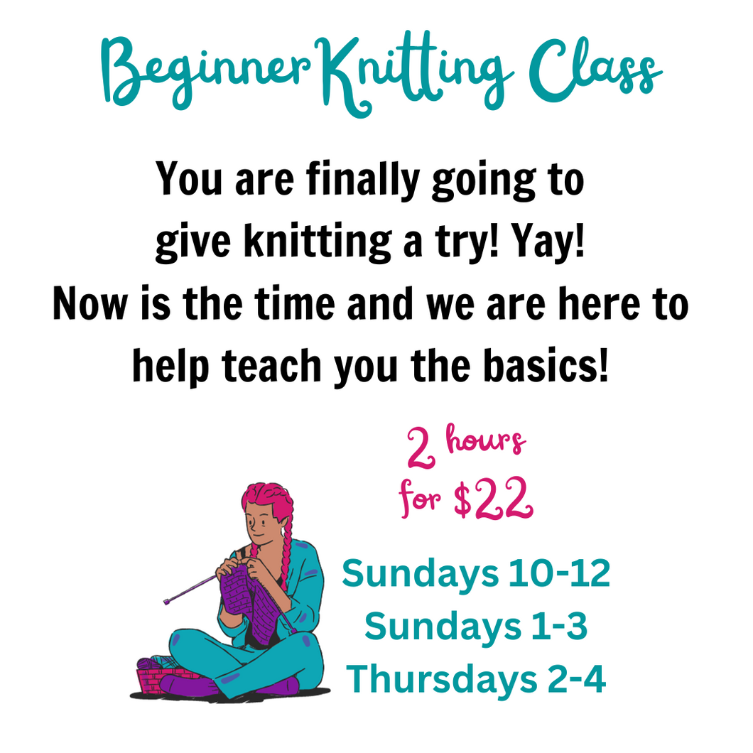A knitting class to learn to knit or refresh your skills