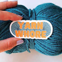 Load image into Gallery viewer, Yarn Whore Sticker | NSFW Crochet Knitting sticker
