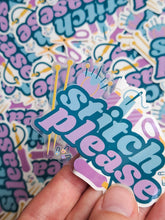 Load image into Gallery viewer, Stitch Please Sticker – Clear Vinyl Craft Tools Design

