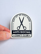 Load image into Gallery viewer, Anti-Social Craft Club Sticker - Crafter fun sticker

