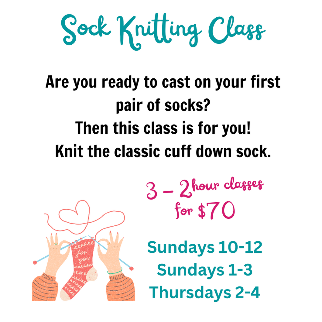 Beginner Sock Class for new knitters