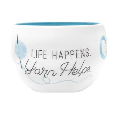 Life Happens Yarn Helps Yarn Bowl